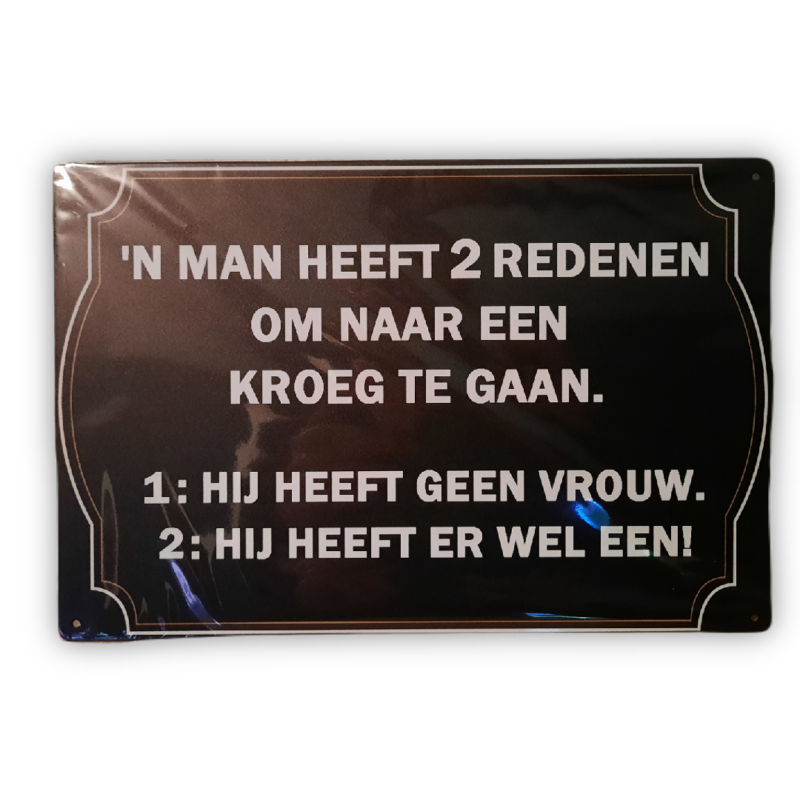 Een man heeft 2 redenen om naar de kroeg te gaan