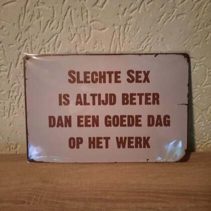 Slechte sex is altijd beter dan een goede dag op het werk
