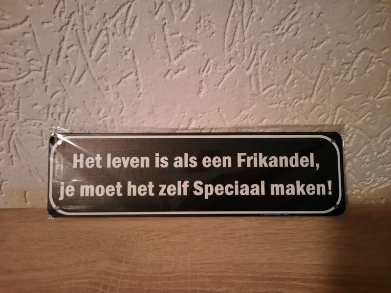 Het leven is als een frikandel