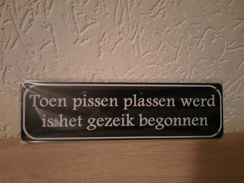 Toen pissen plassen werd is het gezeik begonnen