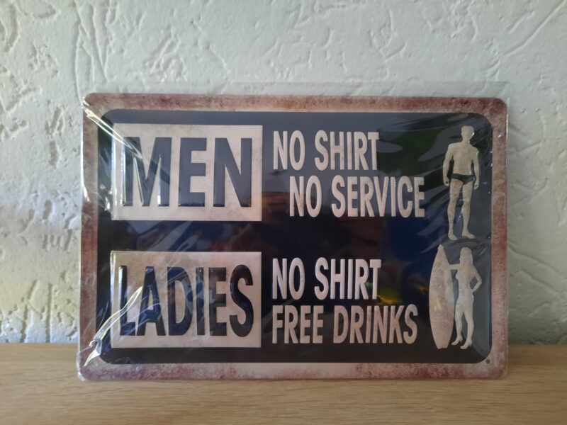 Men no shirt no service + ladies no shirt free drinks