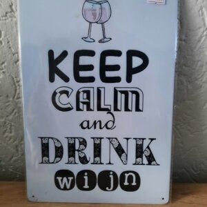 Keep calm and drink wijn
