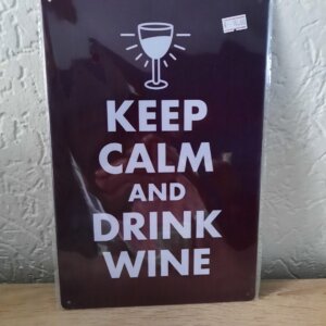 Keep calm and drink wine
