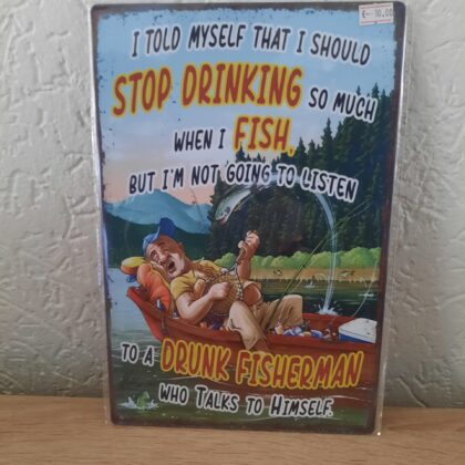I told myself that i should stop drinking when i'm fishing