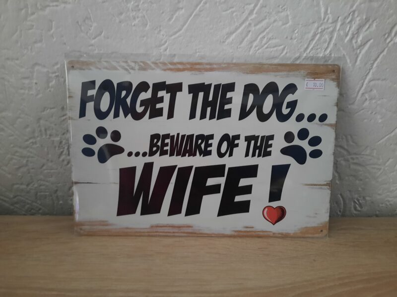 Forget the dog, beware of the wife