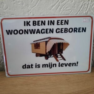 Ik ben in een woonwagen geboren