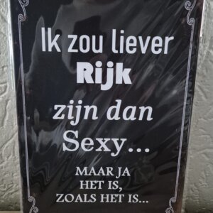 Ik zou liever rijk zijn dan sexy